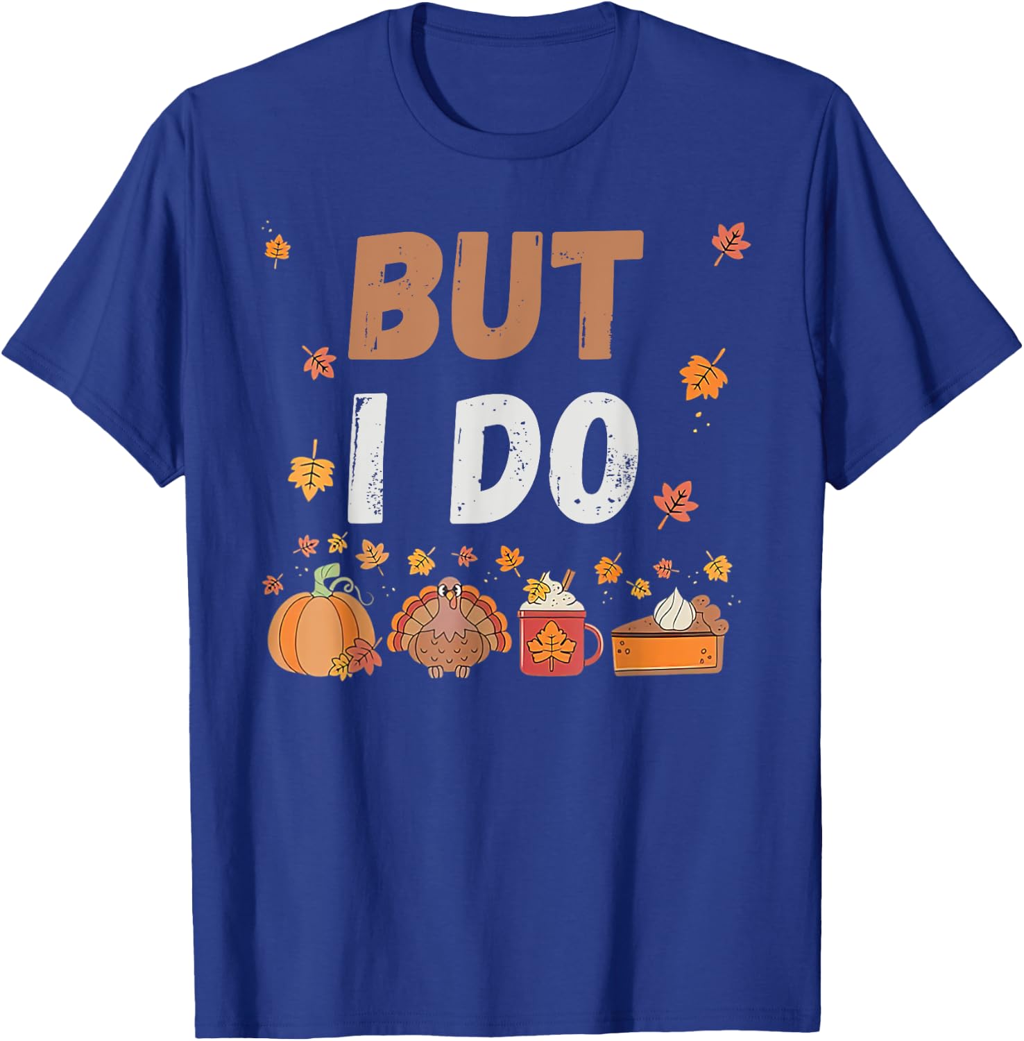 Thanksgiving Couple Funny I Don't Do Matching Turkey Day T-Shirt - T-Shirt | Royal