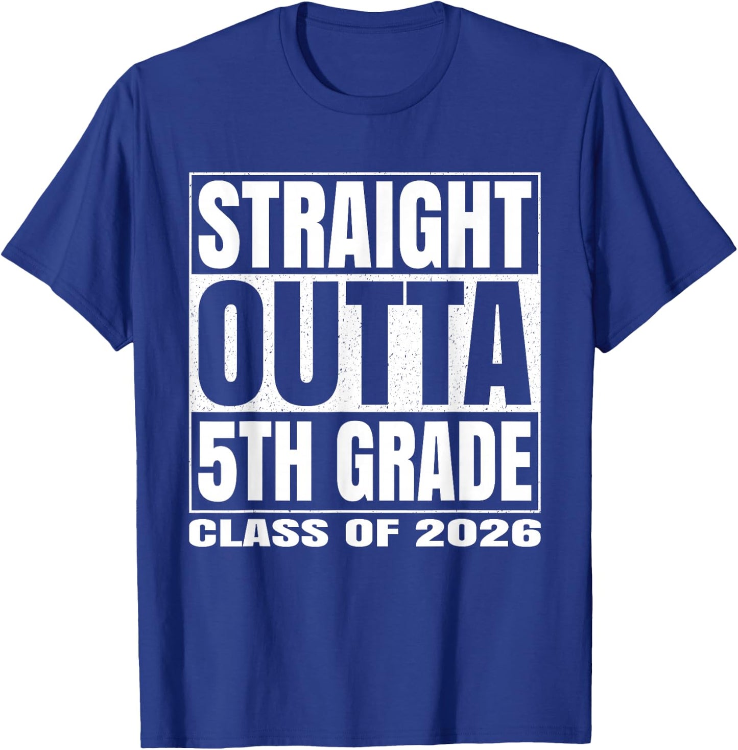 Straight Outta 5th Grade Funny 2026 Fifth Grade Graduation T-Shirt - T-Shirt | Royal