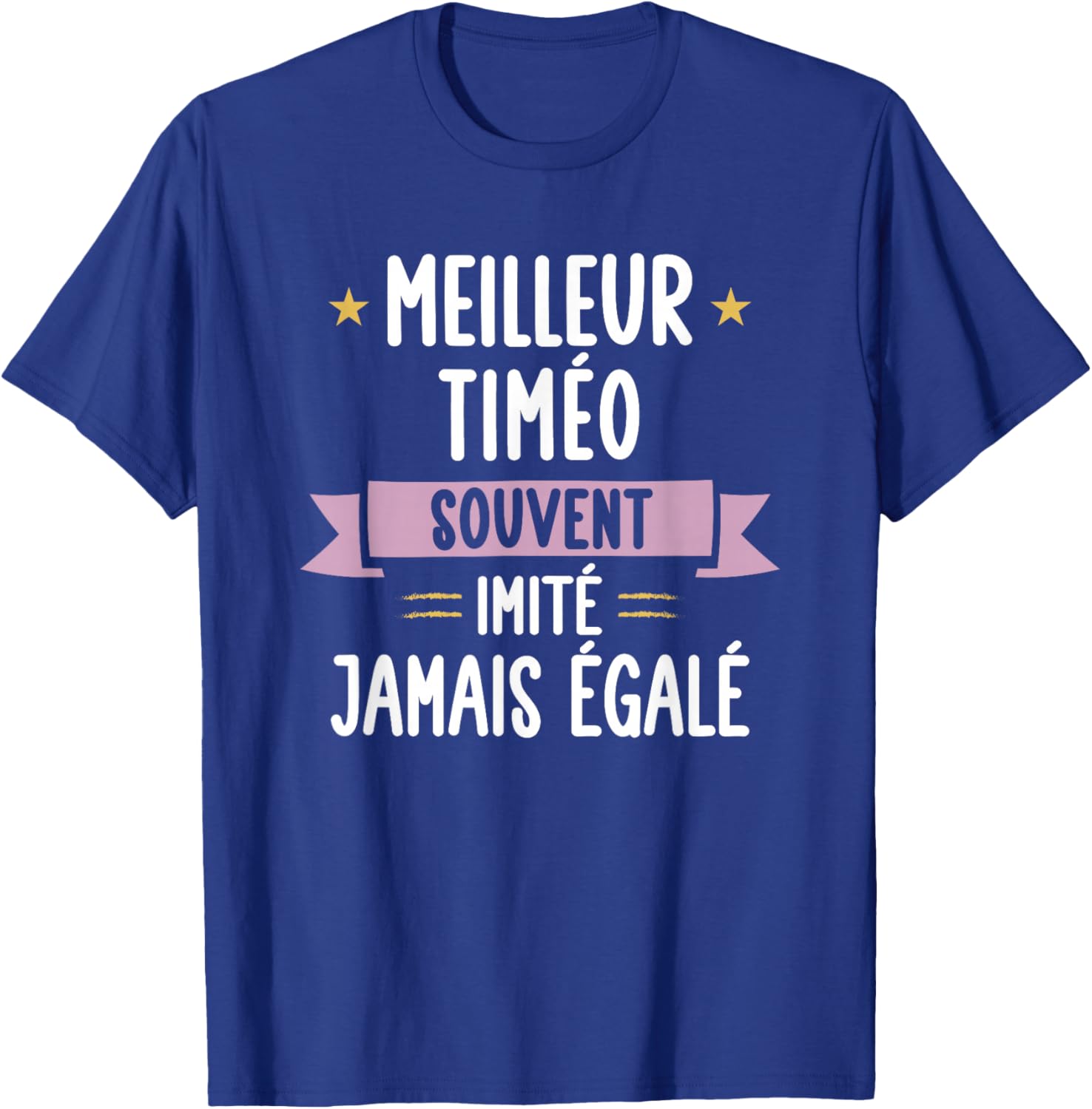 Cadeau Homme Unique Humour Prénom Personnalisé Timéo T-Shirt - T-Shirt | Royal