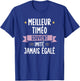Cadeau Homme Unique Humour Prénom Personnalisé Timéo T-Shirt - T-Shirt | Royal