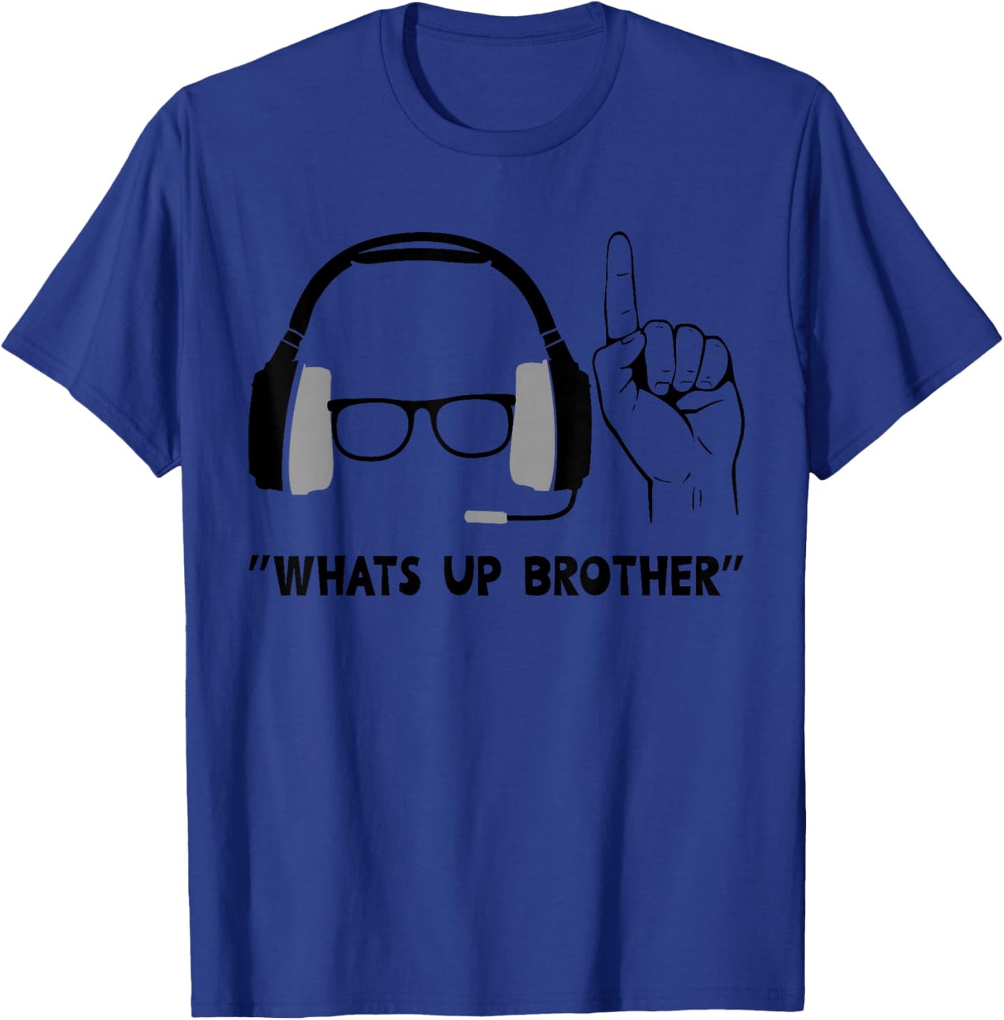 Whats Up Brother Special Players Funny T-Shirt - T-Shirt | Royal