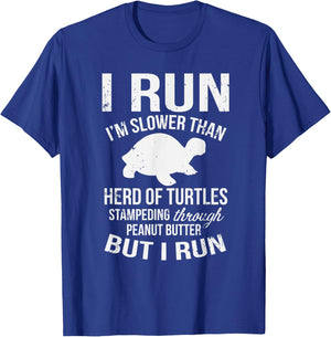 I Run I'm Slow But I Run Funny Running T-Shirt - T-Shirt | Royal