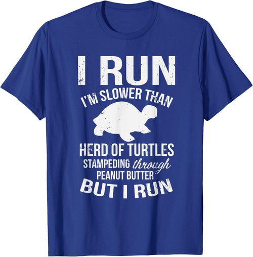 I Run I'm Slow But I Run Funny Running