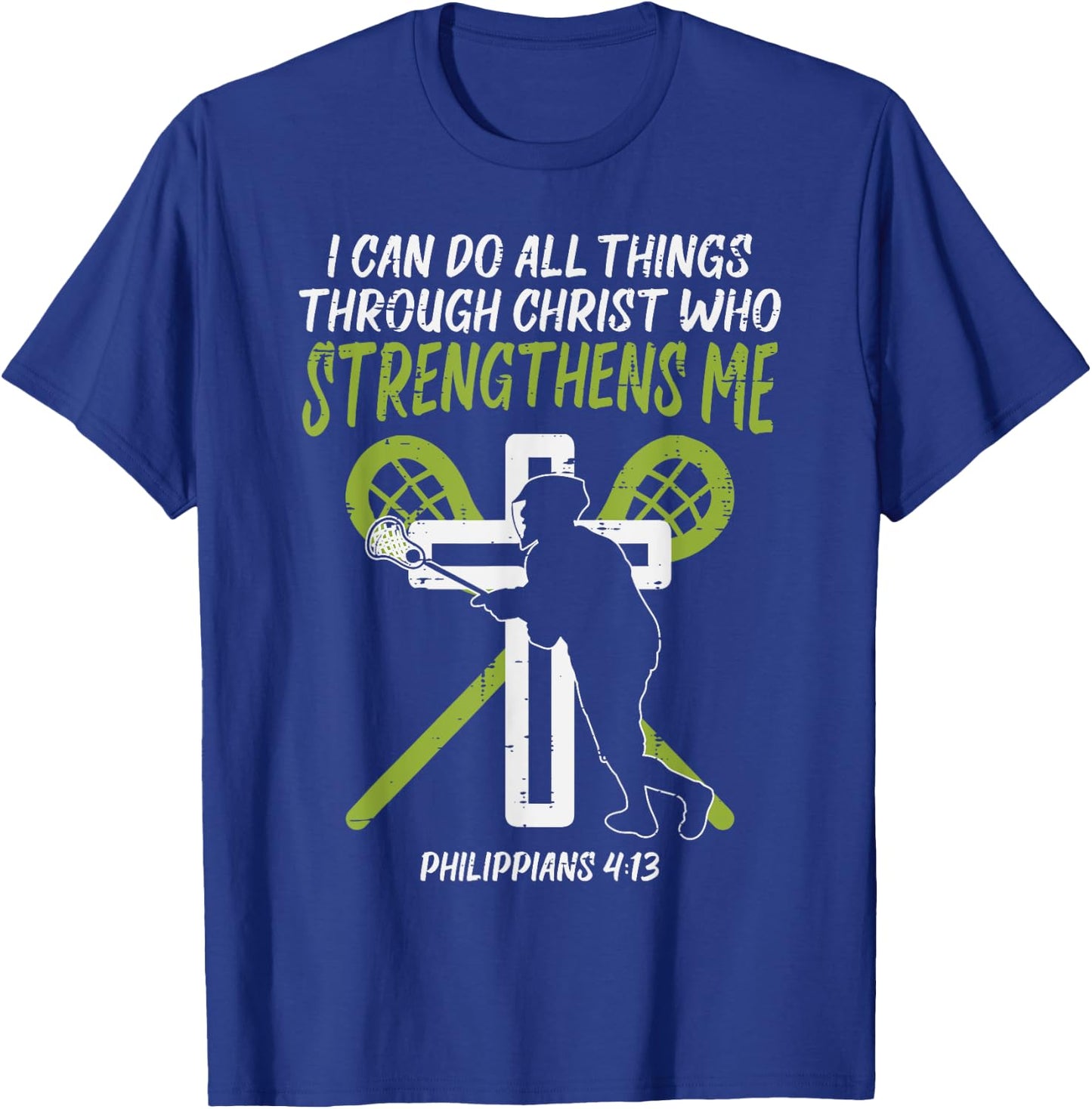 Can Do All Things Christ Lacrosse Religious Lax Christian T-Shirt - T-Shirt | Royal