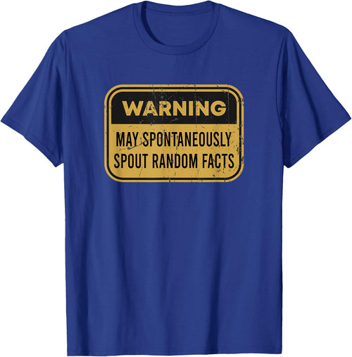 Warning May Spontaneously Spout Random Facts Funny