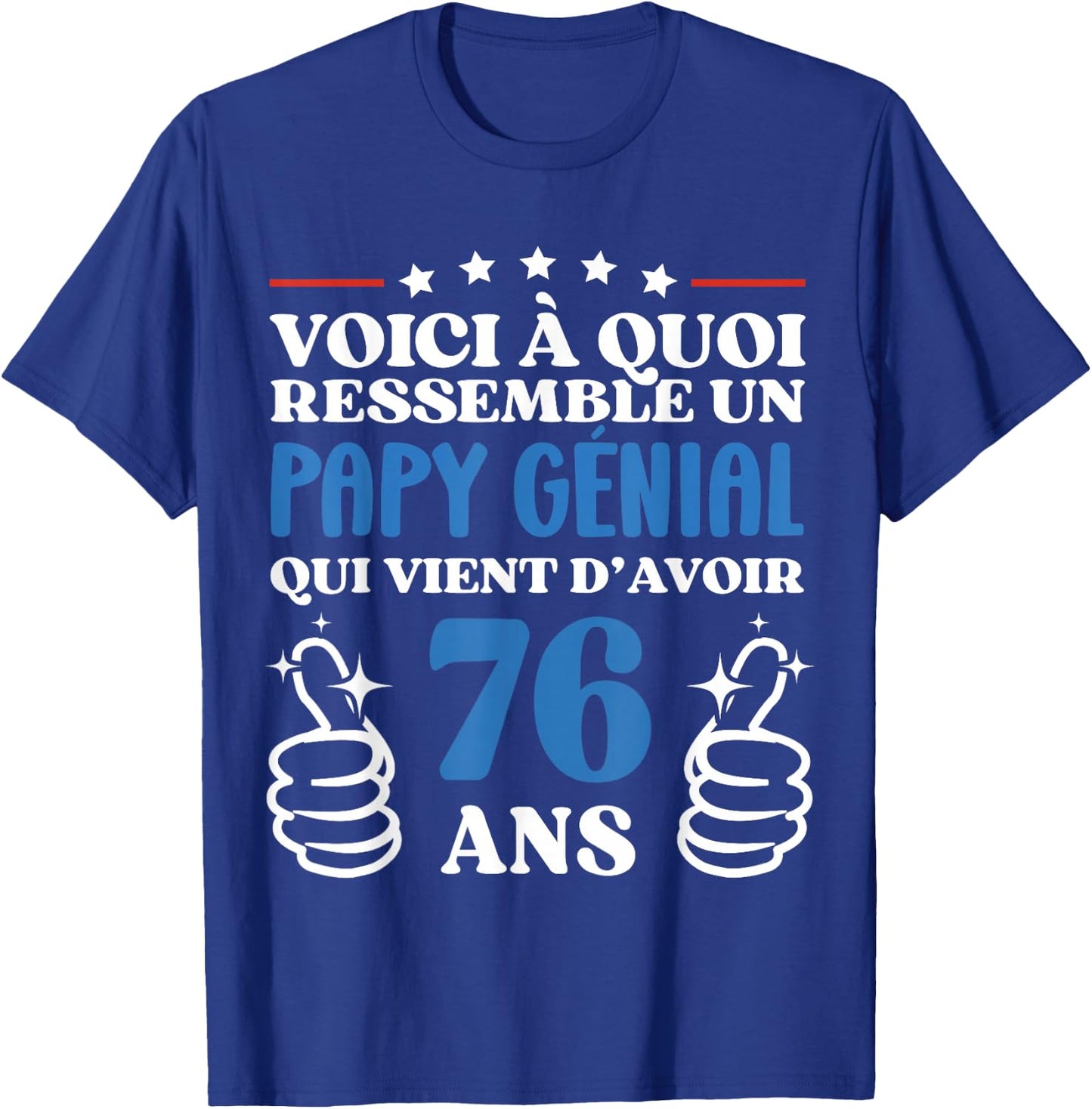 76 Years Gift Humor Birthday Grandpa Awesome , Black, S T-Shirt - T-Shirt | Royal