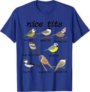 Nice Tits Funny Bird Watching Funny Tit Birds Birdwatcher T-Shirt - T-Shirt | Royal