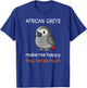 African Grey Shirt Sarcastic African Grey Parrot T-Shirt - T-Shirt | Royal