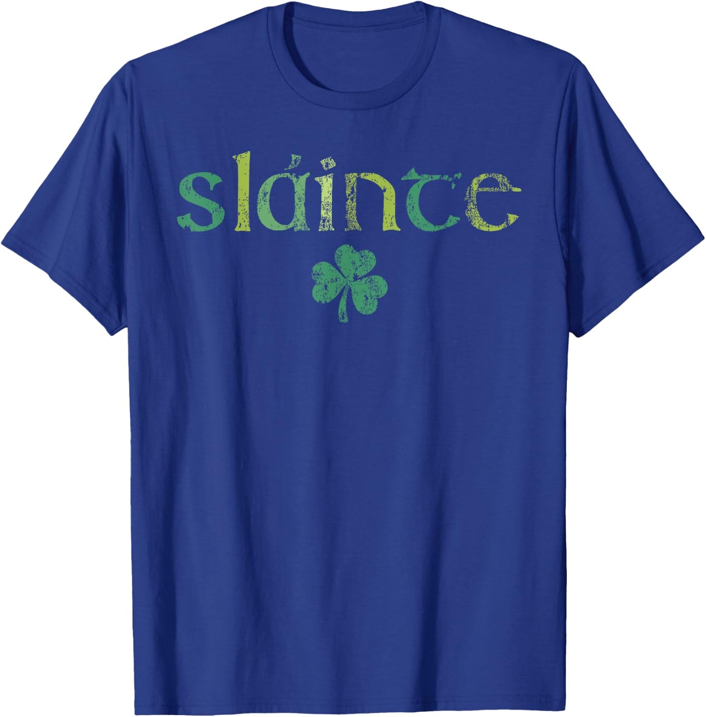 Slainte Happy St Patrick's Day Lucky Shamrock Ireland Irish T-Shirt - T-Shirt | Royal