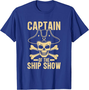 Captain of the Ship Show Funny Pirate T-Shirt - T-Shirt | Royal