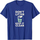 Don’t Litter Keep It Clean Recycle Earth T-Shirt - T-Shirt | Royal