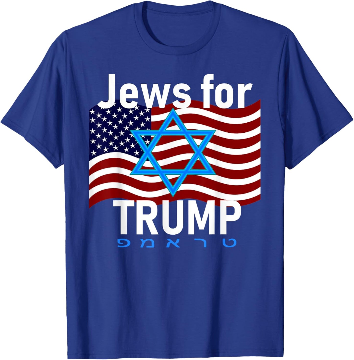 Jews for Trump American Flag Star of David Hebrew Supporter T-Shirt - T-Shirt | Royal