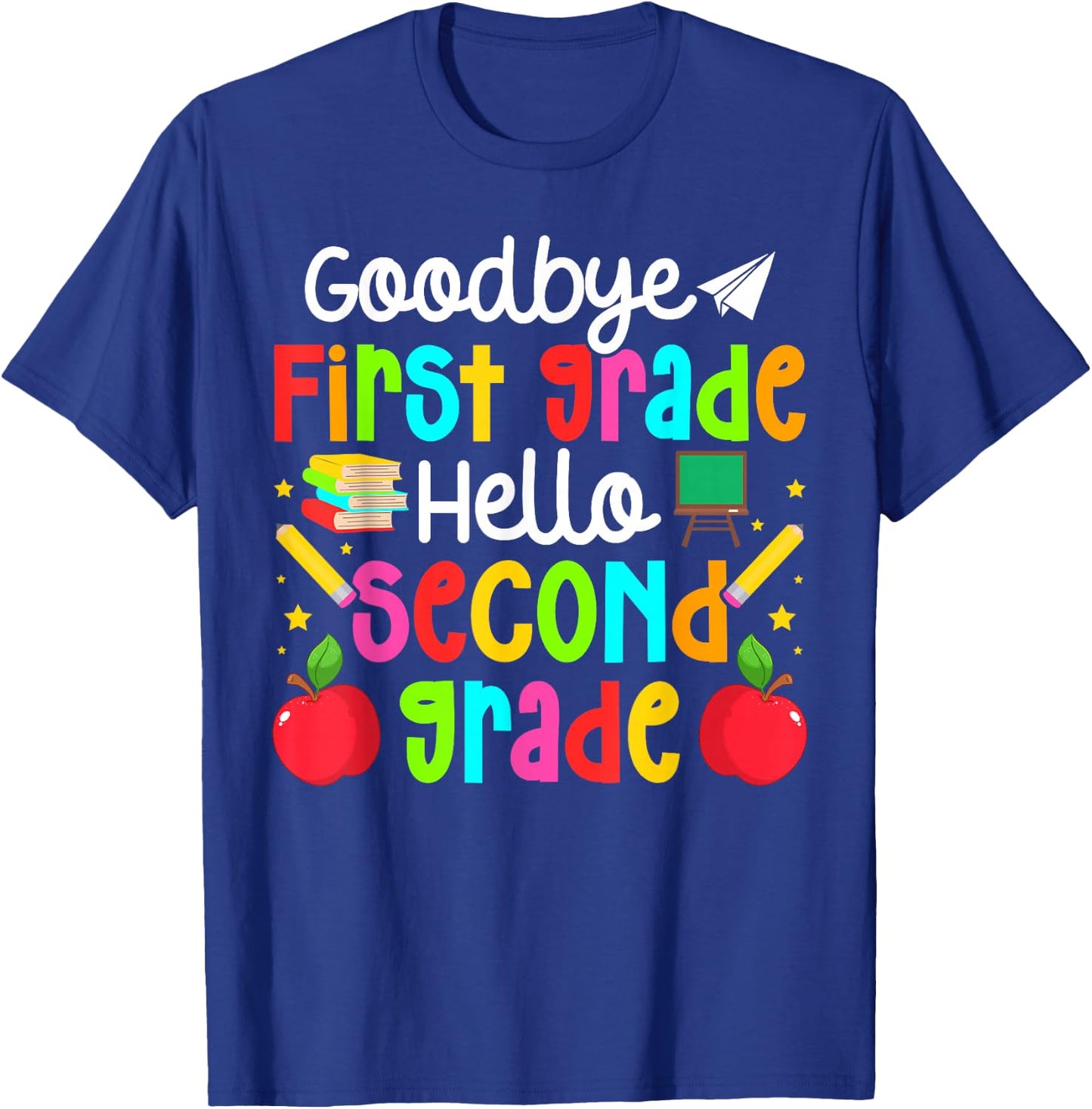 Goodbye First Grade Last Day of School 1st Grade Graduation T-Shirt - T-Shirt | Royal