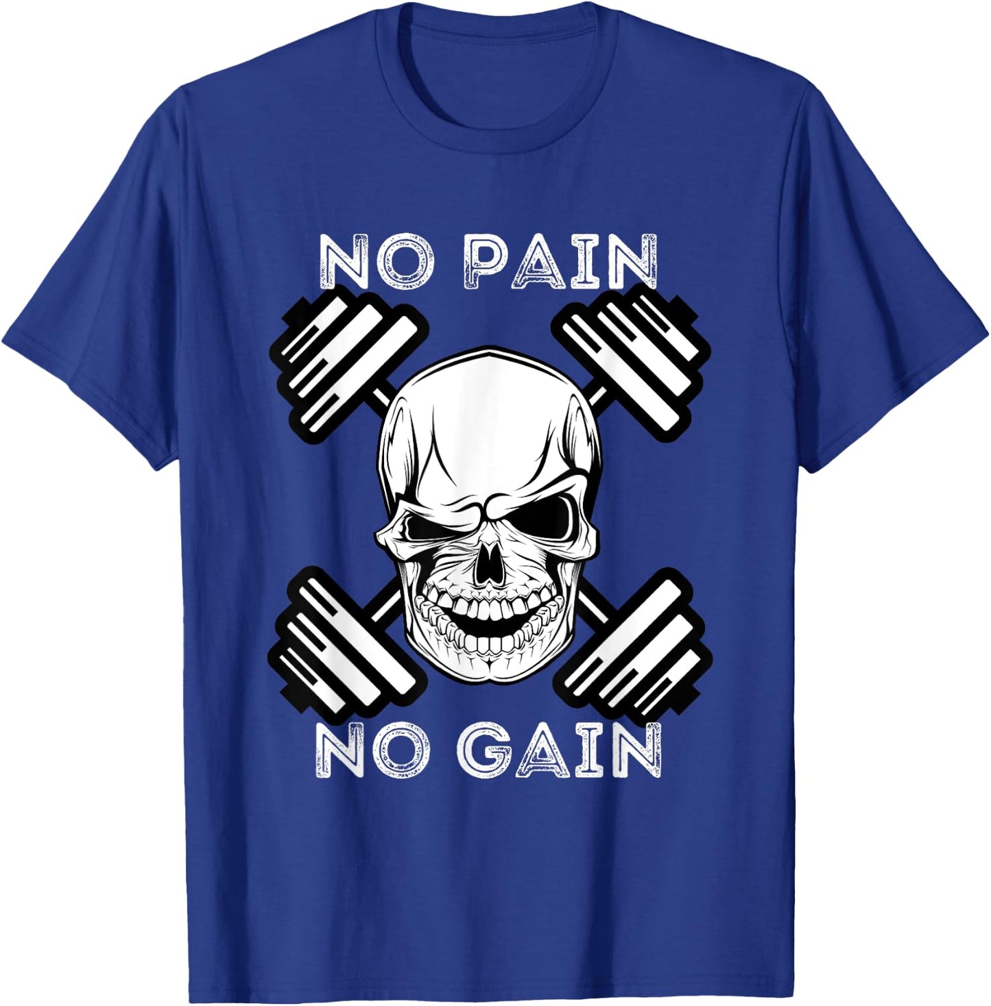 No Pain No Gain - Powerlifting Workout Gym Weightlifting T-Shirt - T-Shirt | Royal