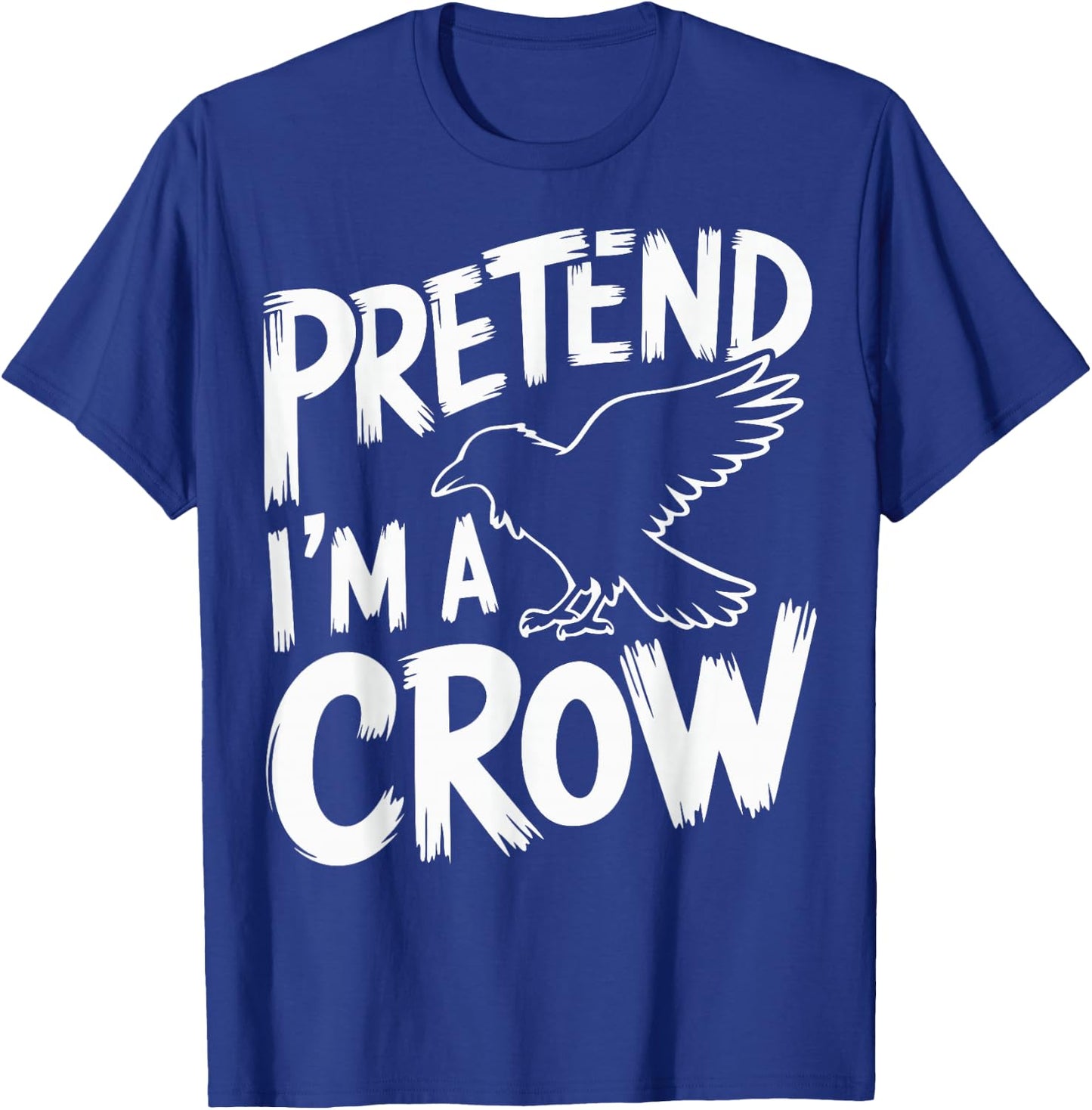 Pretend I'm A Crow T-Shirt - T-Shirt | Royal