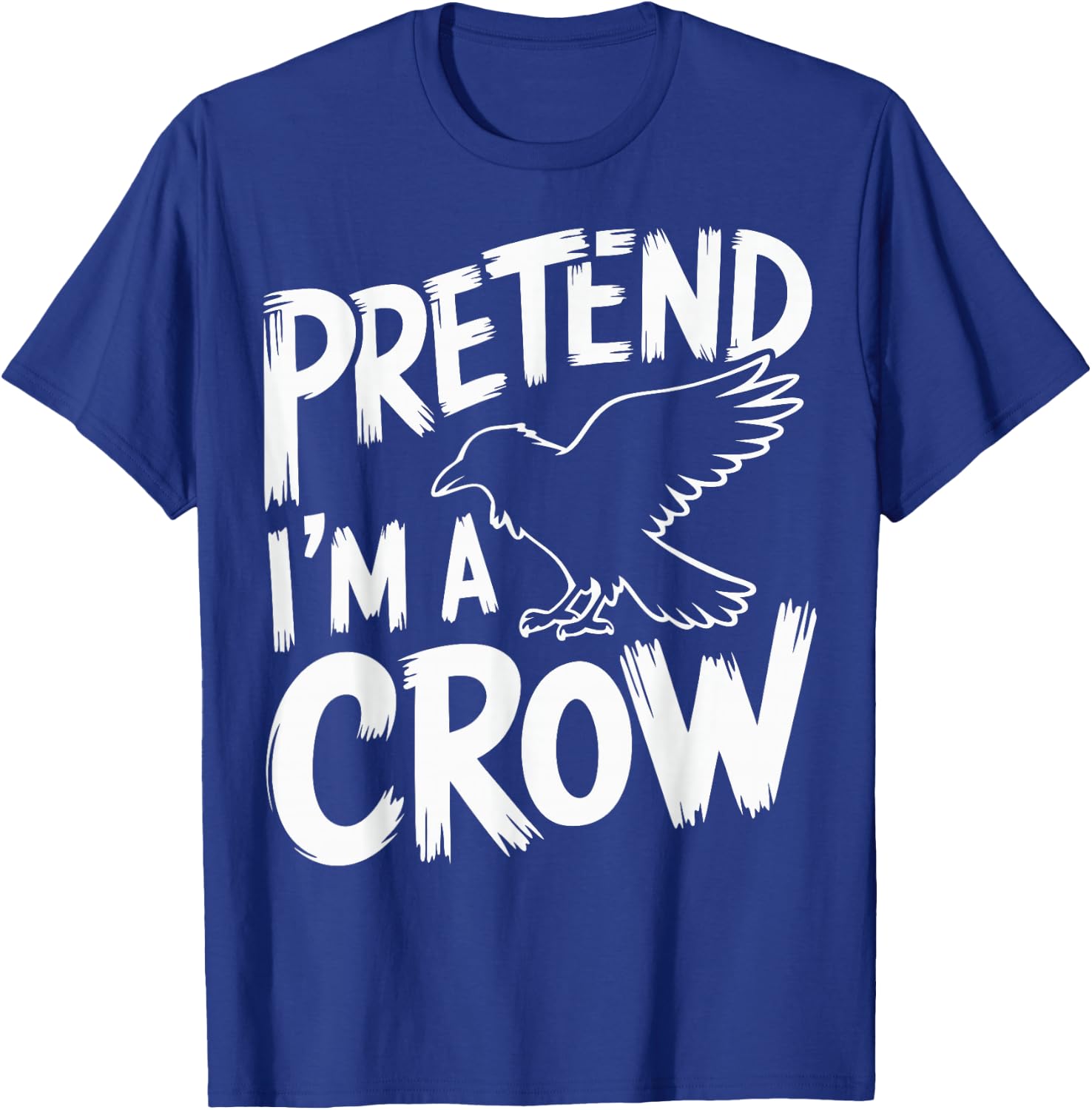 Pretend I'm A Crow T-Shirt - T-Shirt | Royal