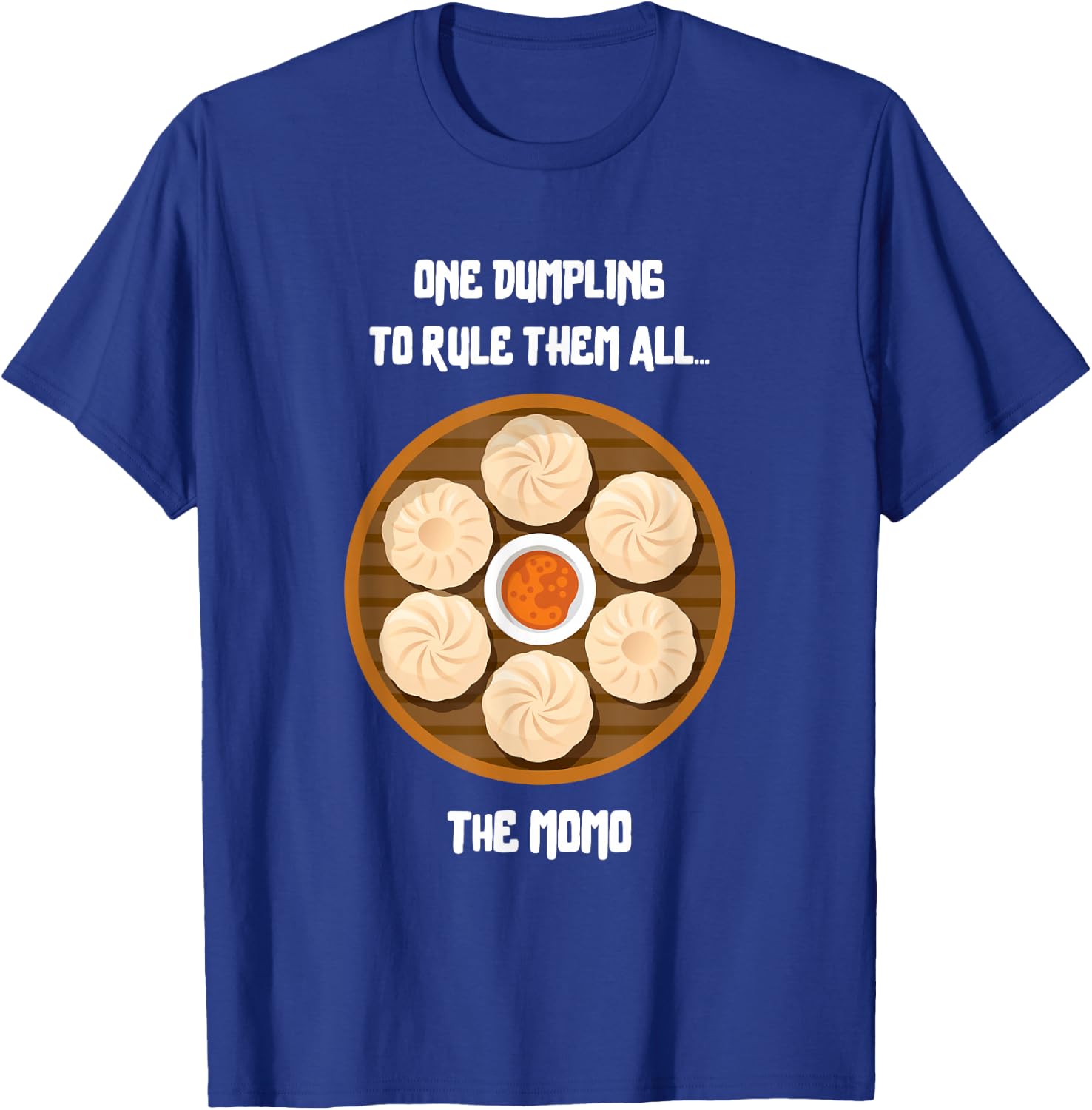 Funny One Dumpling to Rule Them All - The Nepali Momo T-Shirt - T-Shirt | Royal