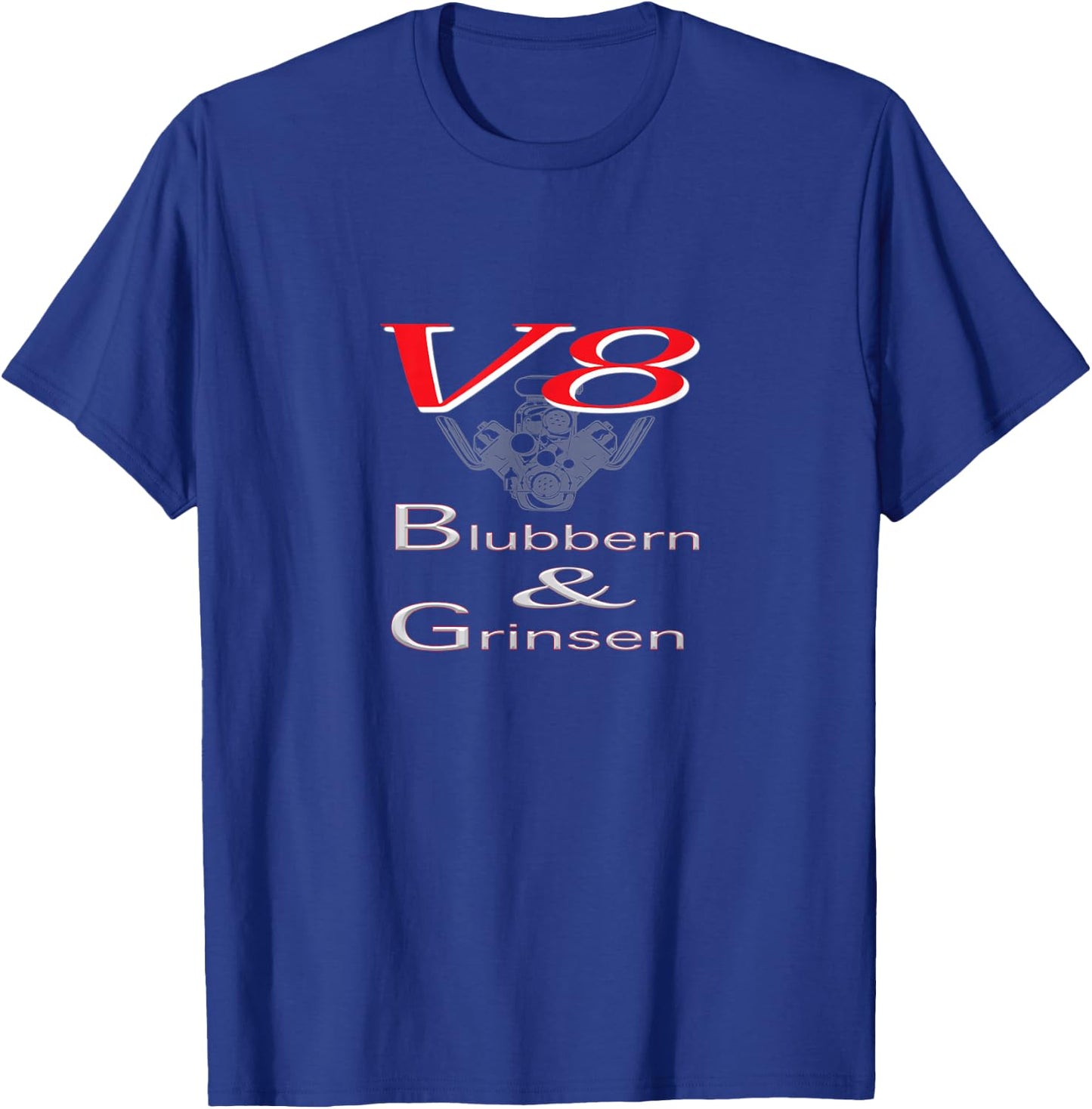 V8 Power Blubbern & Grin (No.2) , black T-Shirt - T-Shirt | Royal