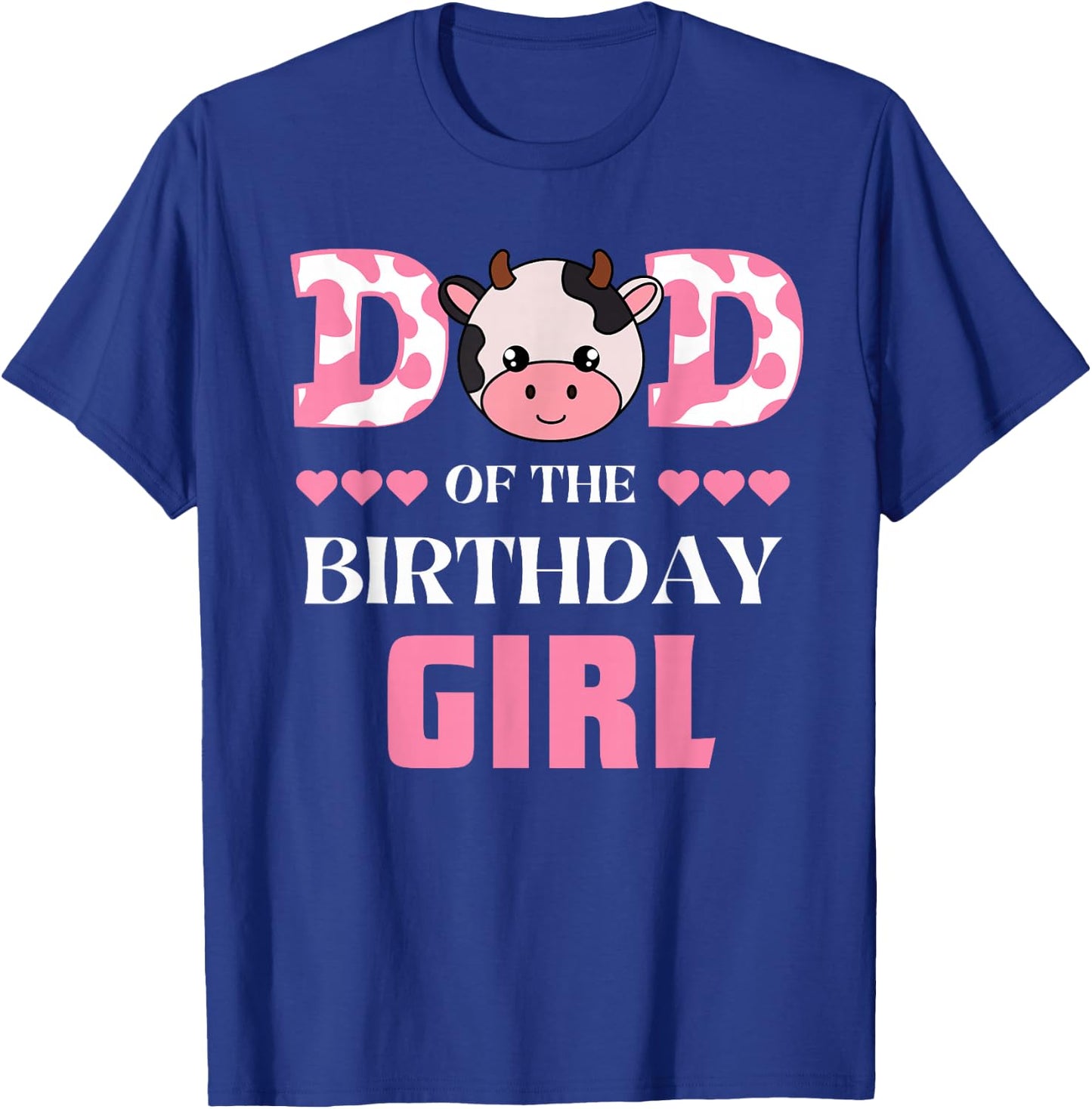 Dad of The Birthday Girl Cow Farm Theme Daddy Papa Matching T-Shirt - T-Shirt | Royal