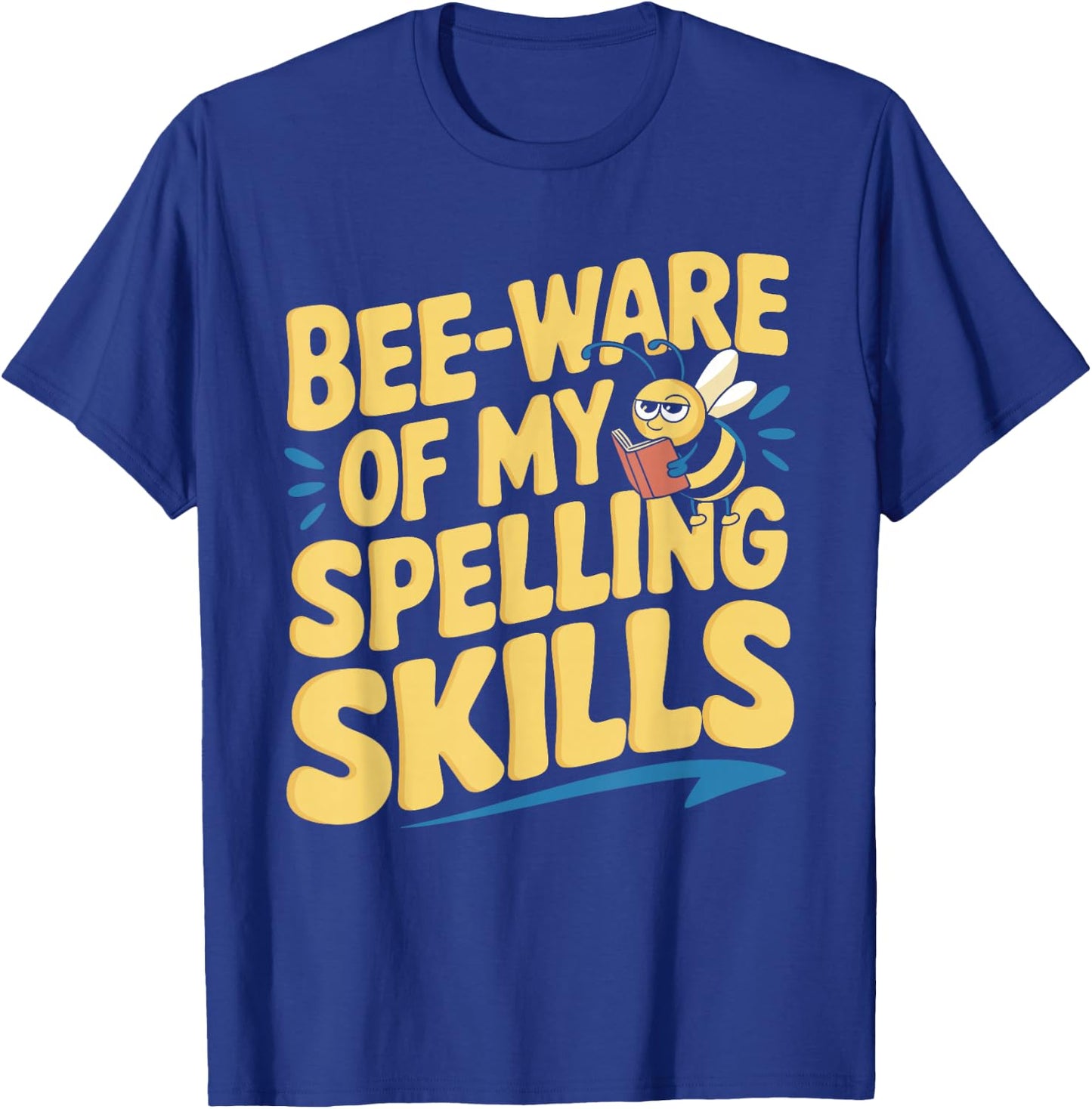 Spelling Bee Humor Spelling Champion Word Nerd Spelling T-Shirt - T-Shirt | Royal