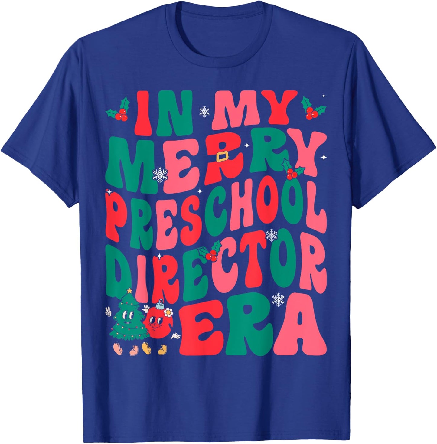 In My Merry Preschool Director Era Groovy Retro Christmas T-Shirt - T-Shirt | Royal