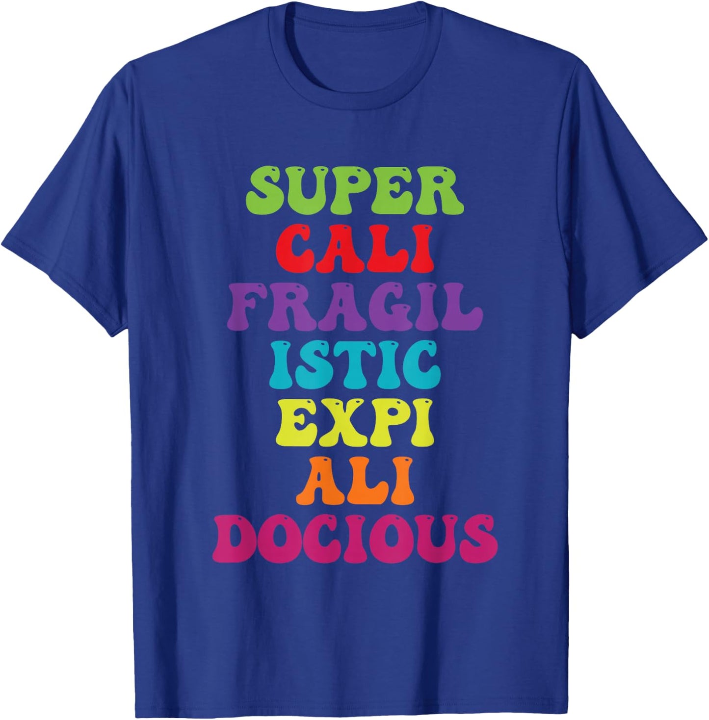 Supercalifragilisticexpialidocious Longest Word Retro Groovy T-Shirt - T-Shirt | Royal