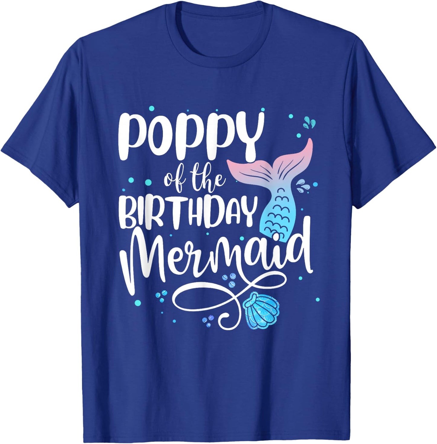 Poppy Of The Birthday Mermaid Family Matching Party Squad T-Shirt - T-Shirt | Royal