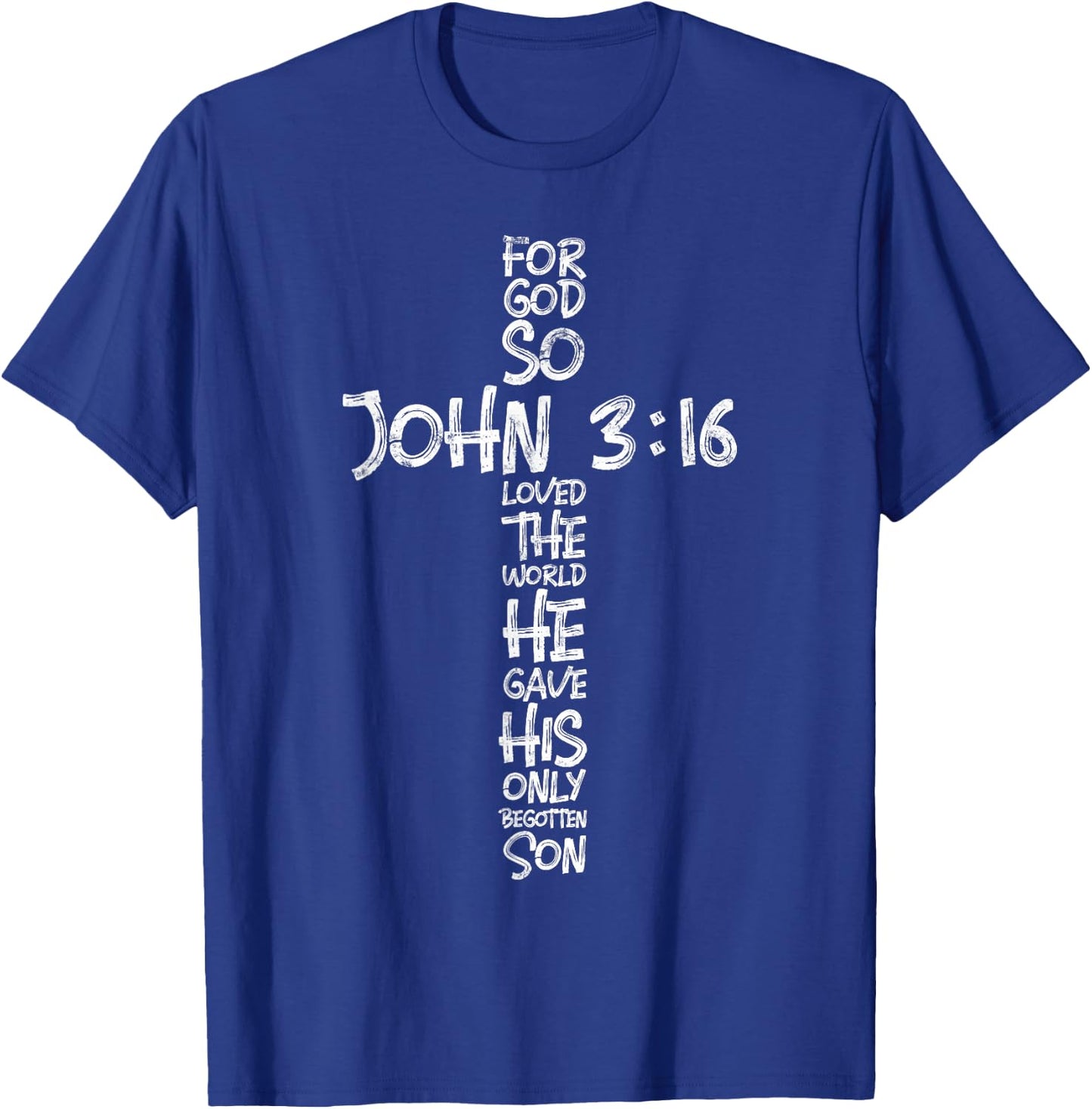 John 3:16 Christian Cross Religious Bible Verse Gifts T-Shirt - T-Shirt | Royal