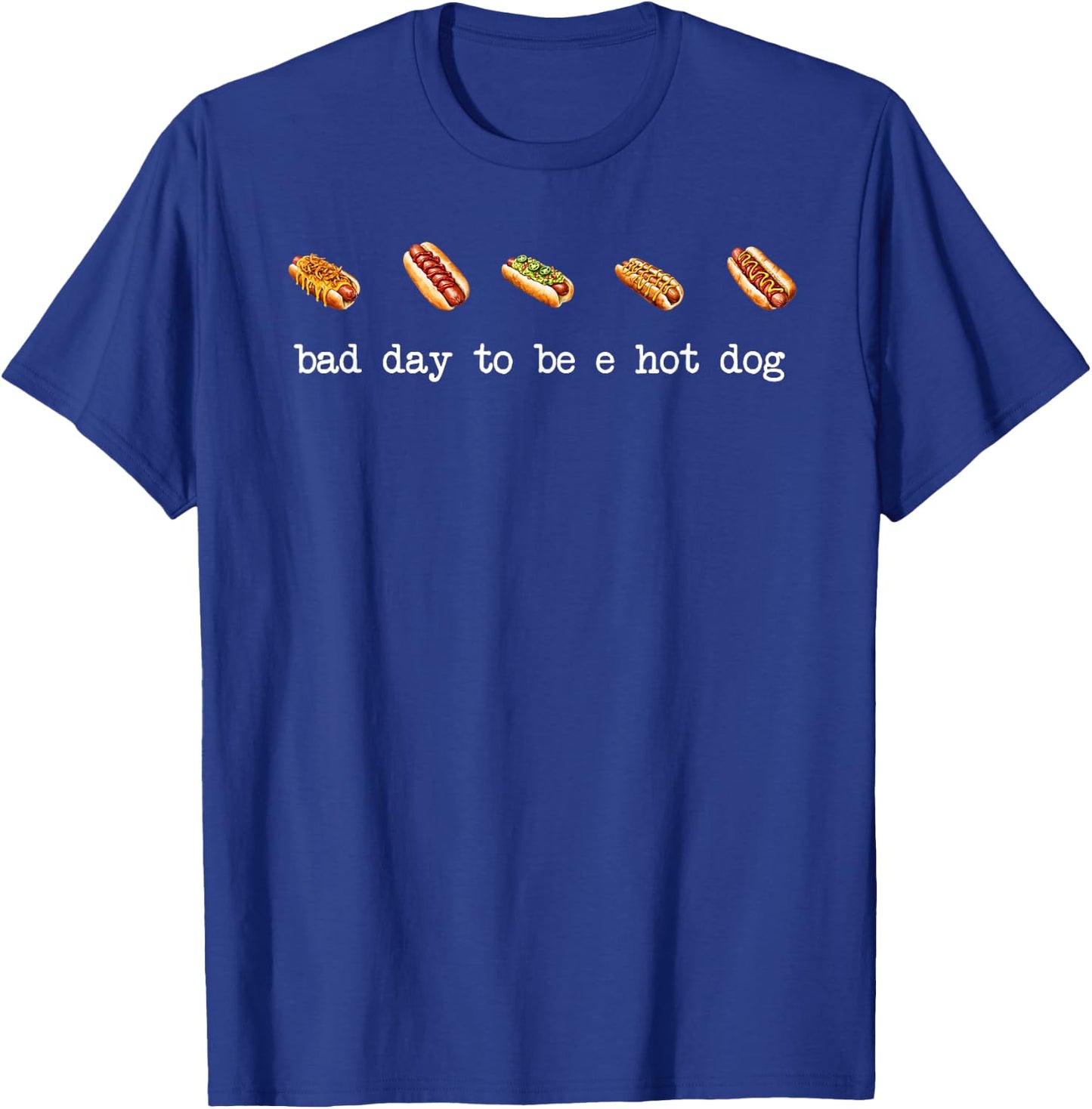 Bad Day to Be A Hotdog Funny BBQ Patriotic Food Retro T-Shirt - T-Shirt | Royal