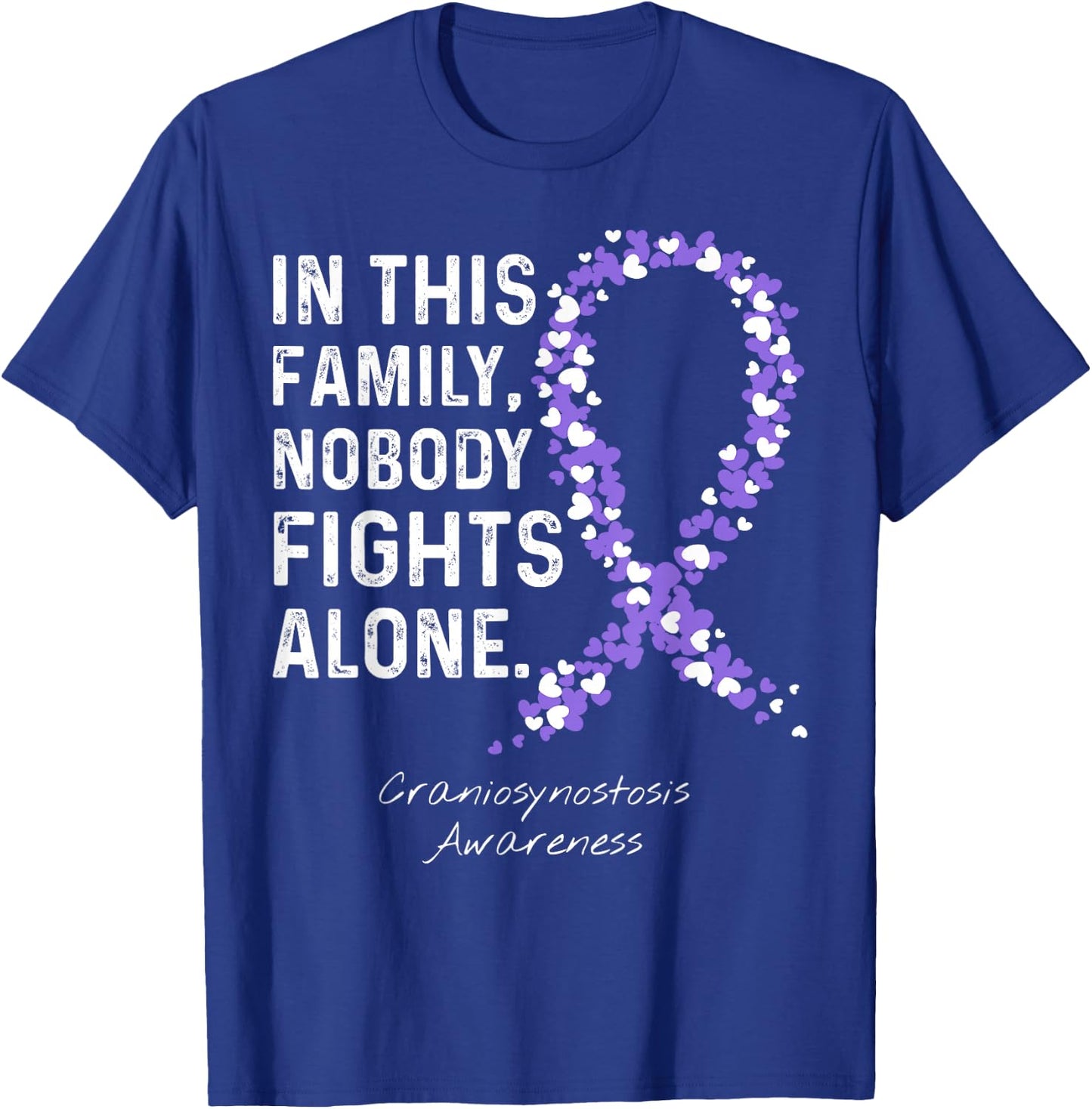 In This Family Nobody Fights Alone - Craniosynostosis T-Shirt - T-Shirt | Royal