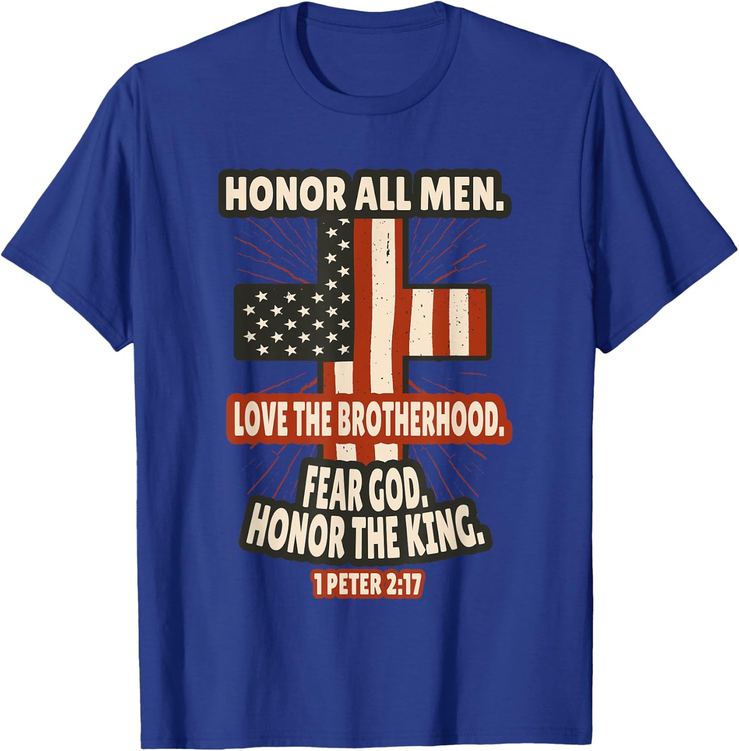 1 Peter 2:17 Bible Verses Scripture T-Shirt - T-Shirt | Royal