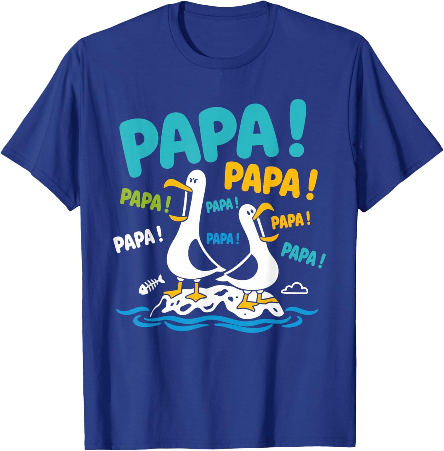 Bague fête des pères Humour Enfant Qui crie Mouette Papa T-Shirt - T-Shirt | Royal