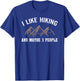 I Like Hiking And Maybe Three People Funny Hiking Lover T-Shirt - T-Shirt | Royal