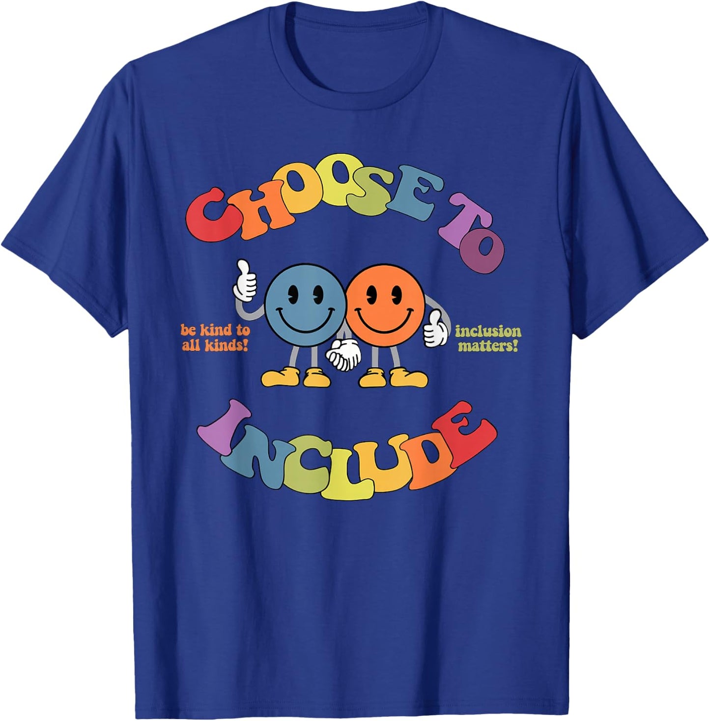 Choose To Include Autism Awareness Be Kind To All Kinds T-Shirt - T-Shirt | Royal