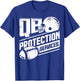 Funny Offensive Linemen Quarterback QB Protection Services T-Shirt - T-Shirt | Royal