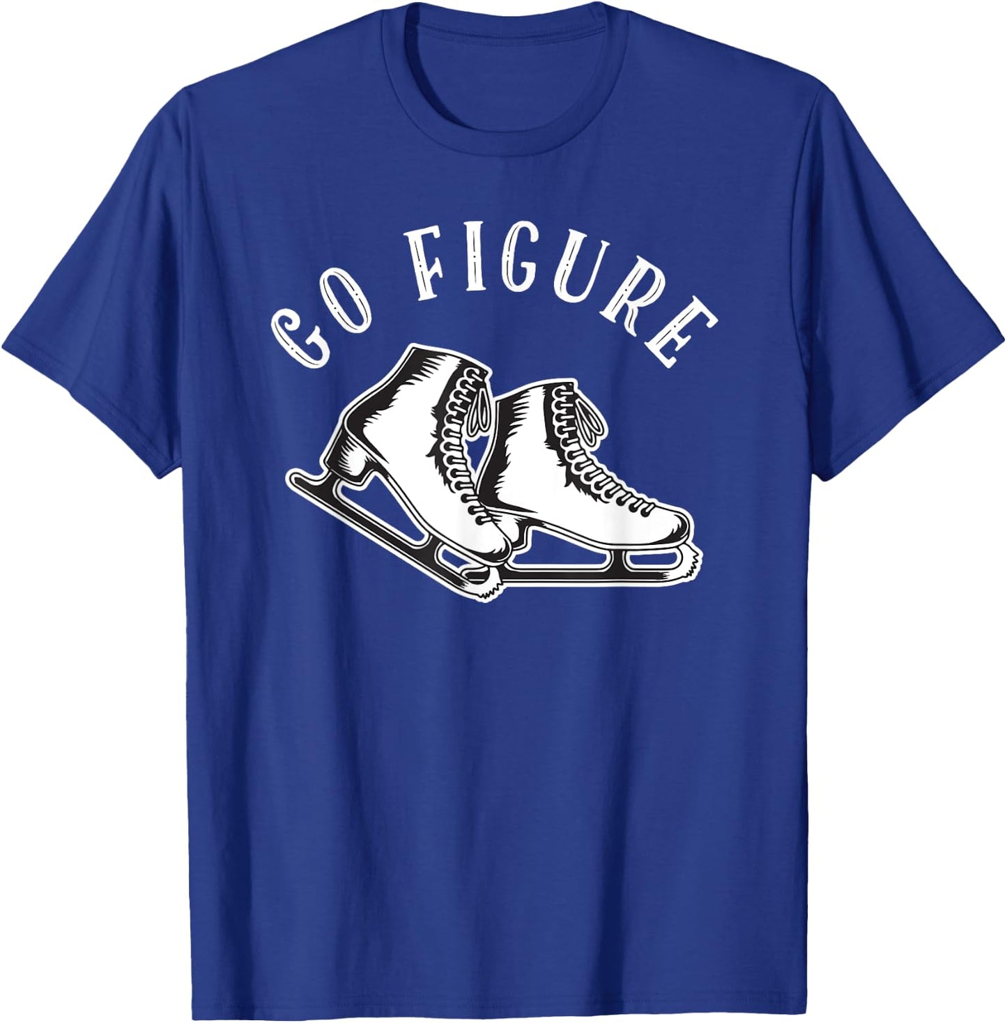 Figure Skater | Go Figure Skating T-Shirt - T-Shirt | Royal