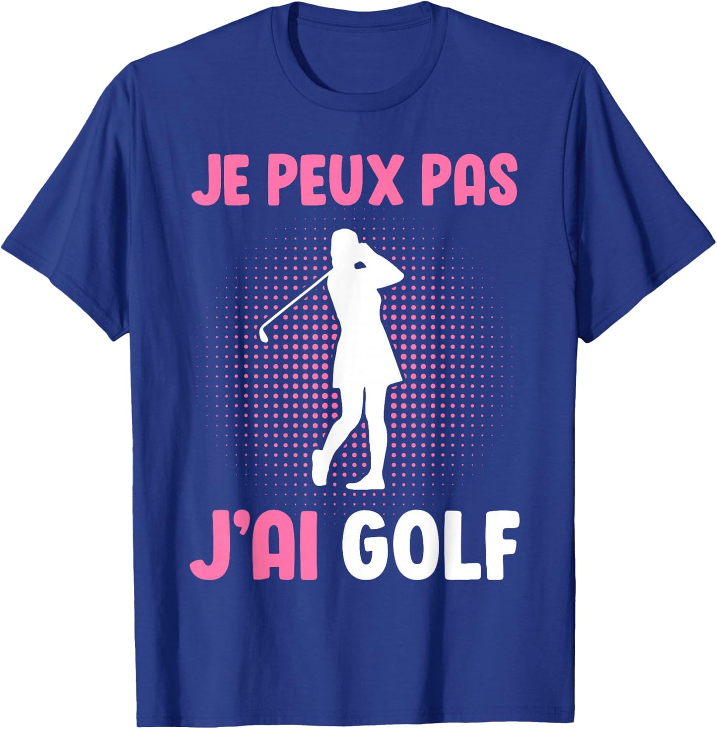 Je Peux Pas J'Ai Golf Women's Girl's , Black, S T-Shirt - T-Shirt | Royal