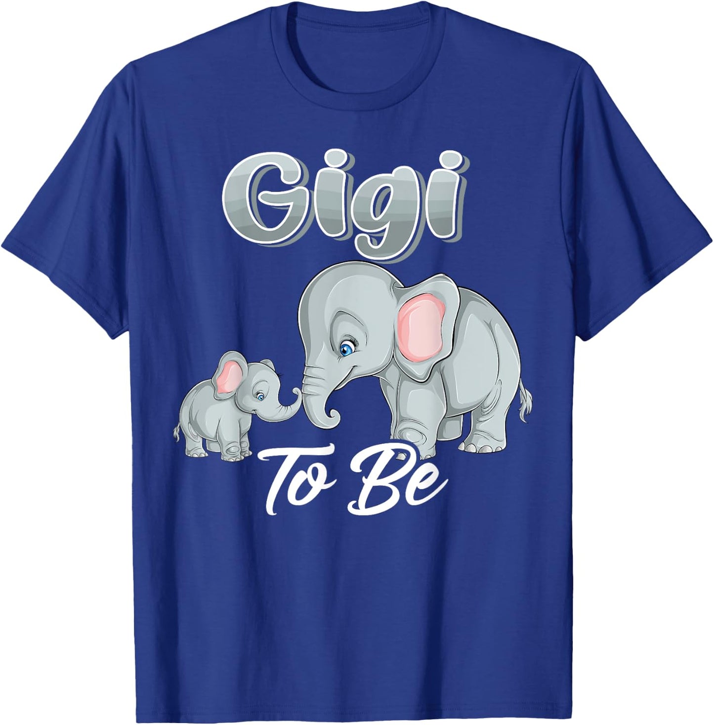 Soon Gigi To Be Elephants For Baby Shower Gender Reveal Mimi T-Shirt - T-Shirt | Royal