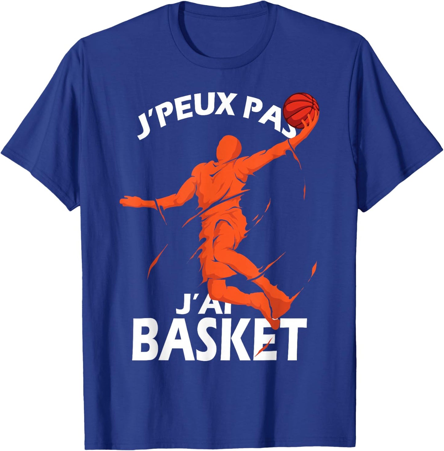 I Peux Pas J'ai Basketball Basketball Supporter Humour , Black, S T-Shirt - T-Shirt | Royal