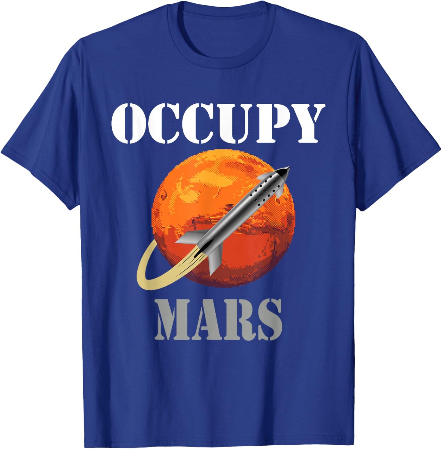 SCI-FI Space interstellar rocket starship Occupy Mars T-Shirt - T-Shirt | Royal