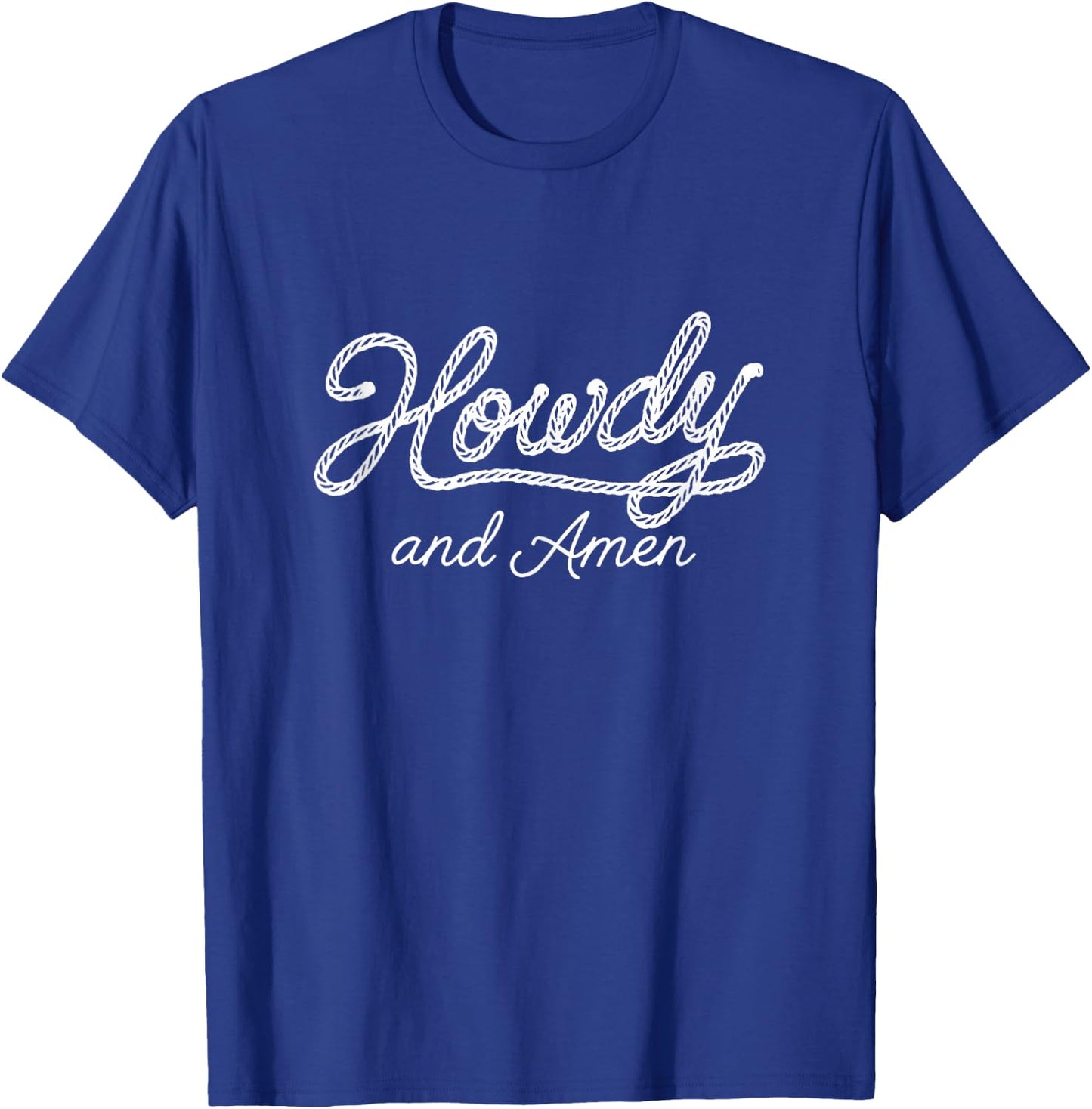 Howdy and Amen Christian Western Faith Country Religious T-Shirt - T-Shirt | Royal