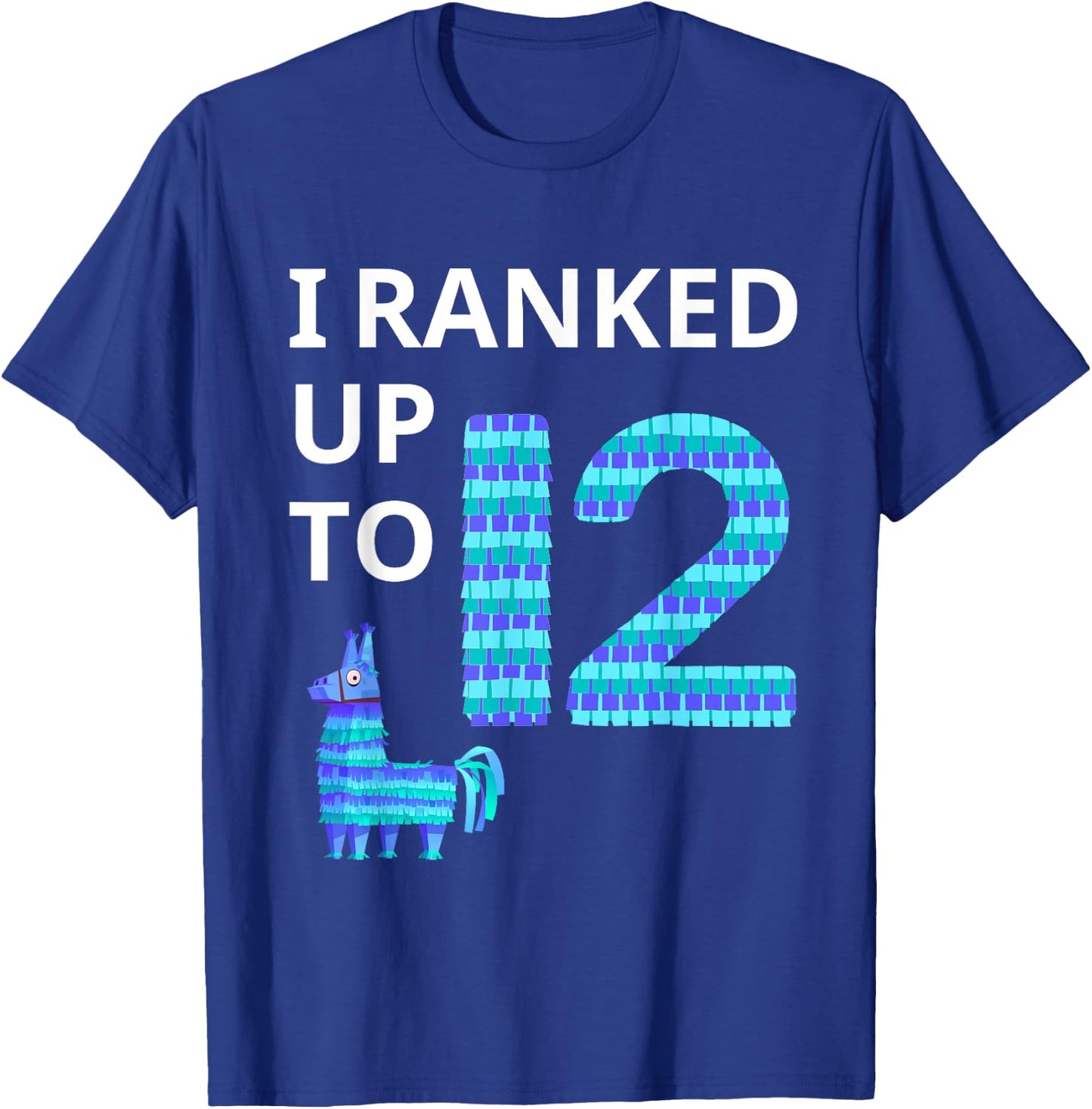 I Ranked Up To 12 Birthday Video Game Llama Piñata Birthday T-Shirt - T-Shirt | Royal
