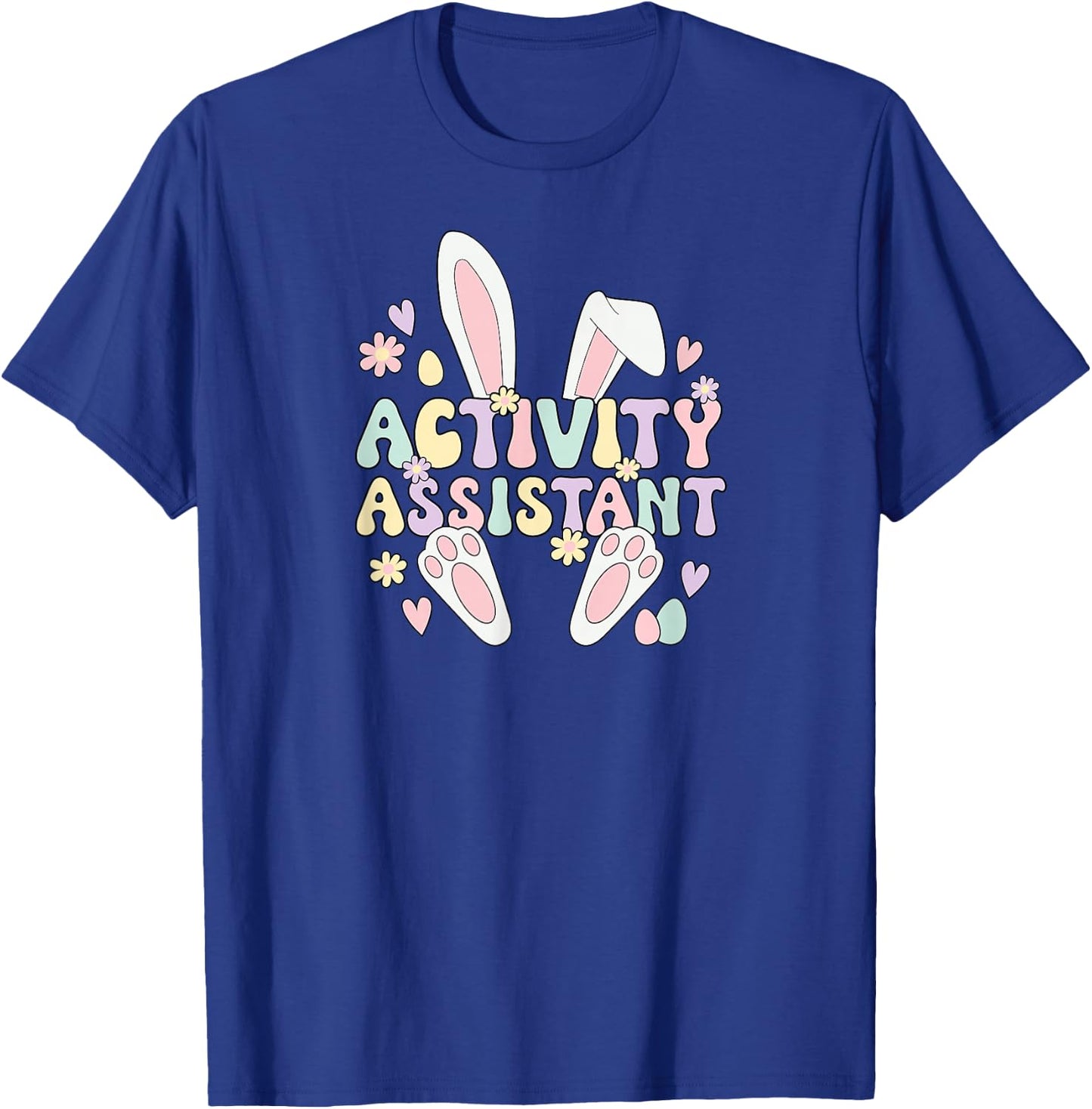 Activity Assistant Easter Bunny Activity Assistant T-Shirt - T-Shirt | Royal