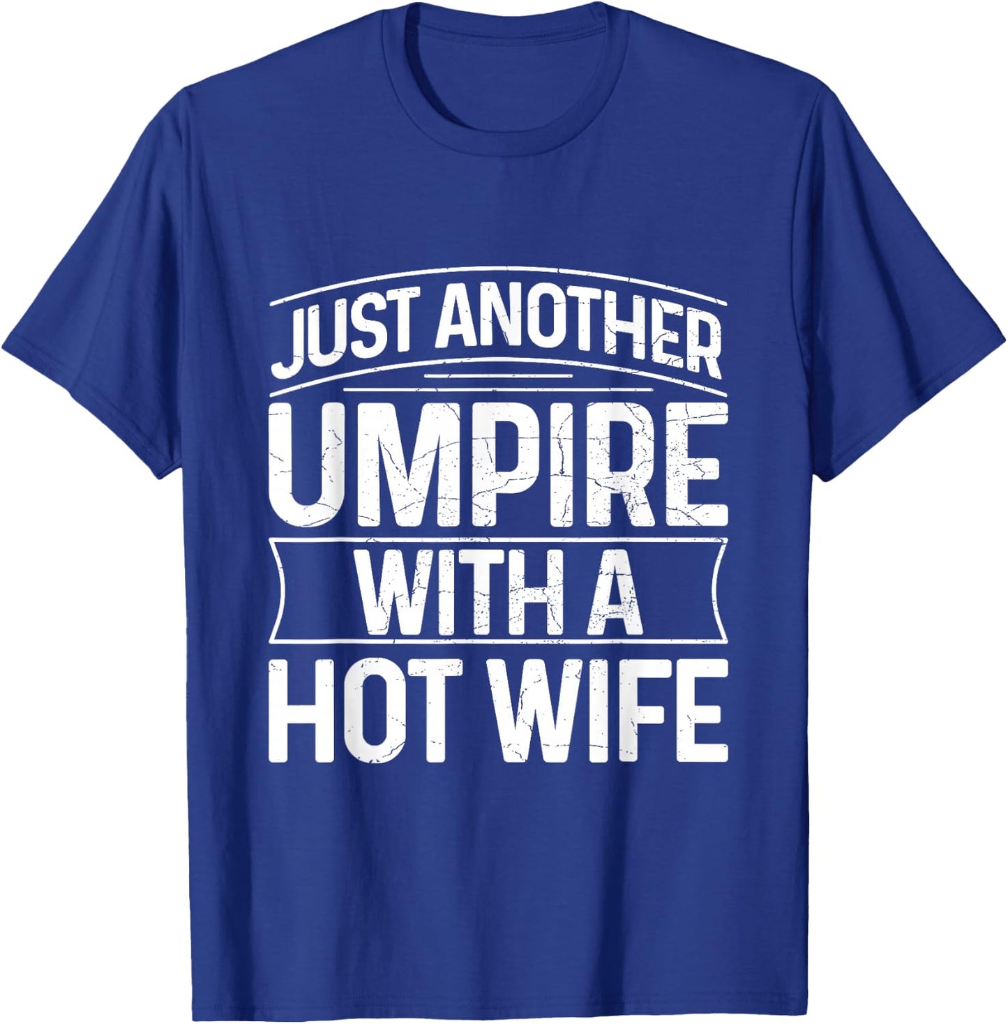 Umpire Funny Baseball Design for an Umpire T-Shirt - T-Shirt | Royal