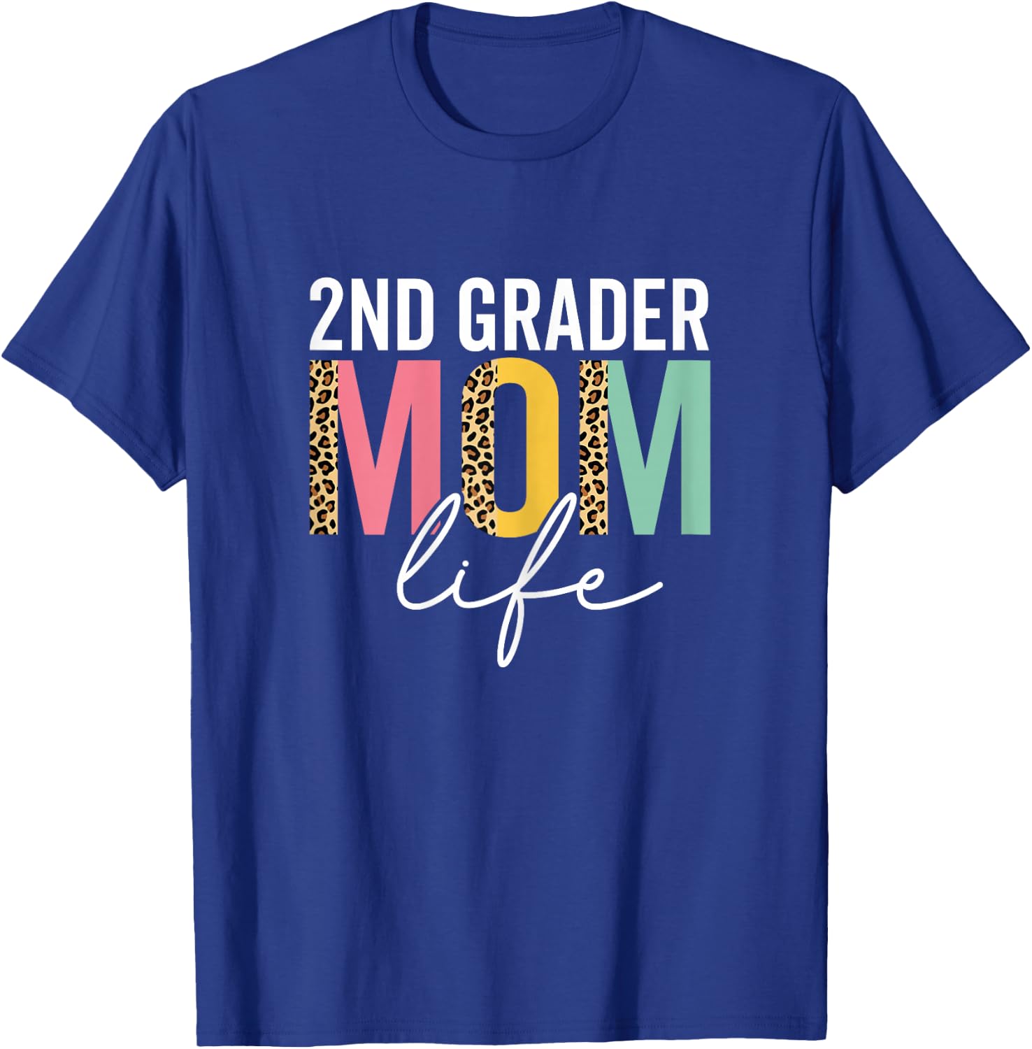 2nd Grader Mom Life Cheetah Funny Leopard 2nd Grader Mama T-Shirt - T-Shirt | Royal