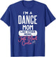 Cooles Muttertags- "Dance Mom" T-Shirt - T-Shirt | Royal