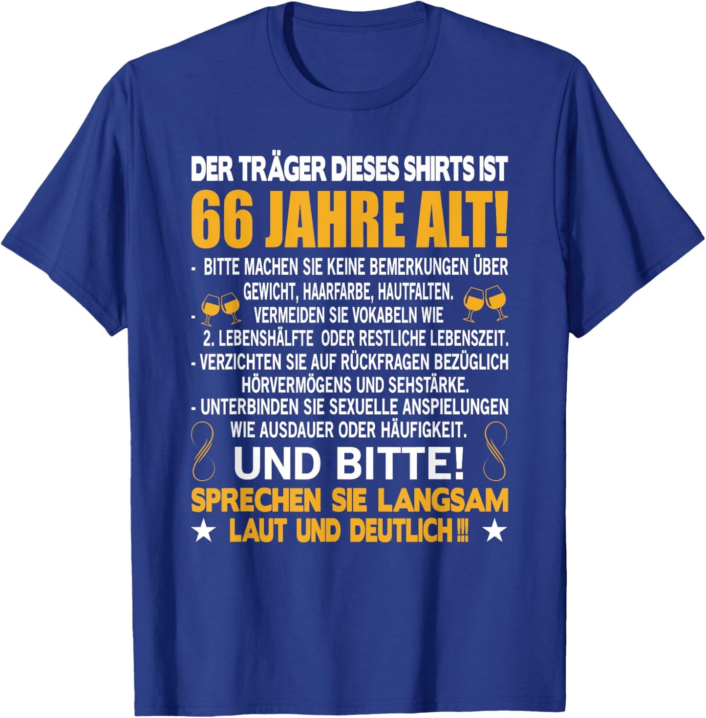 Der Träger dieses Shirts ist 66 Jahre alt 66. Geburtstag T-Shirt - T-Shirt | Royal