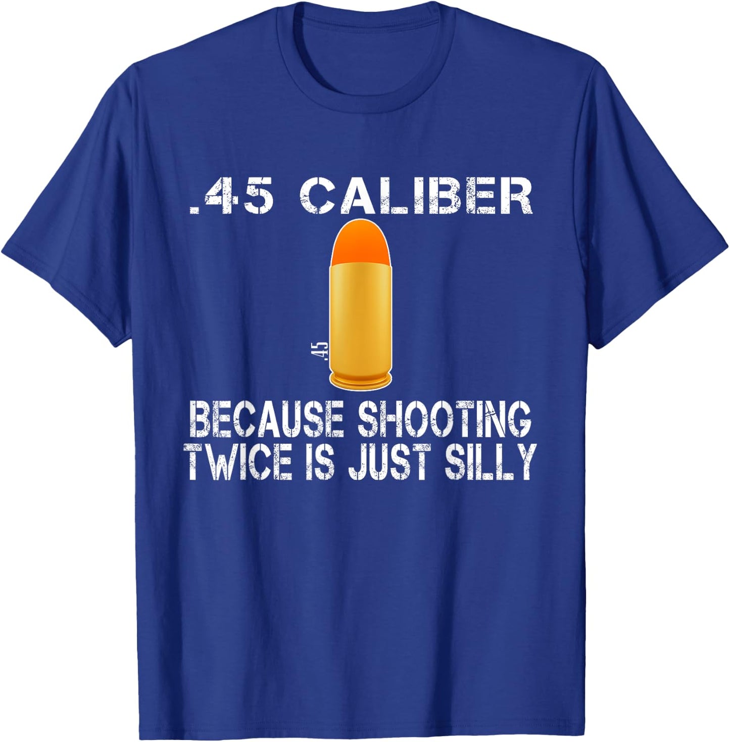 Funny Gift 45 ACP Ammo | M1911 Gun Lover Gun Right Gift T-Shirt - T-Shirt | Royal