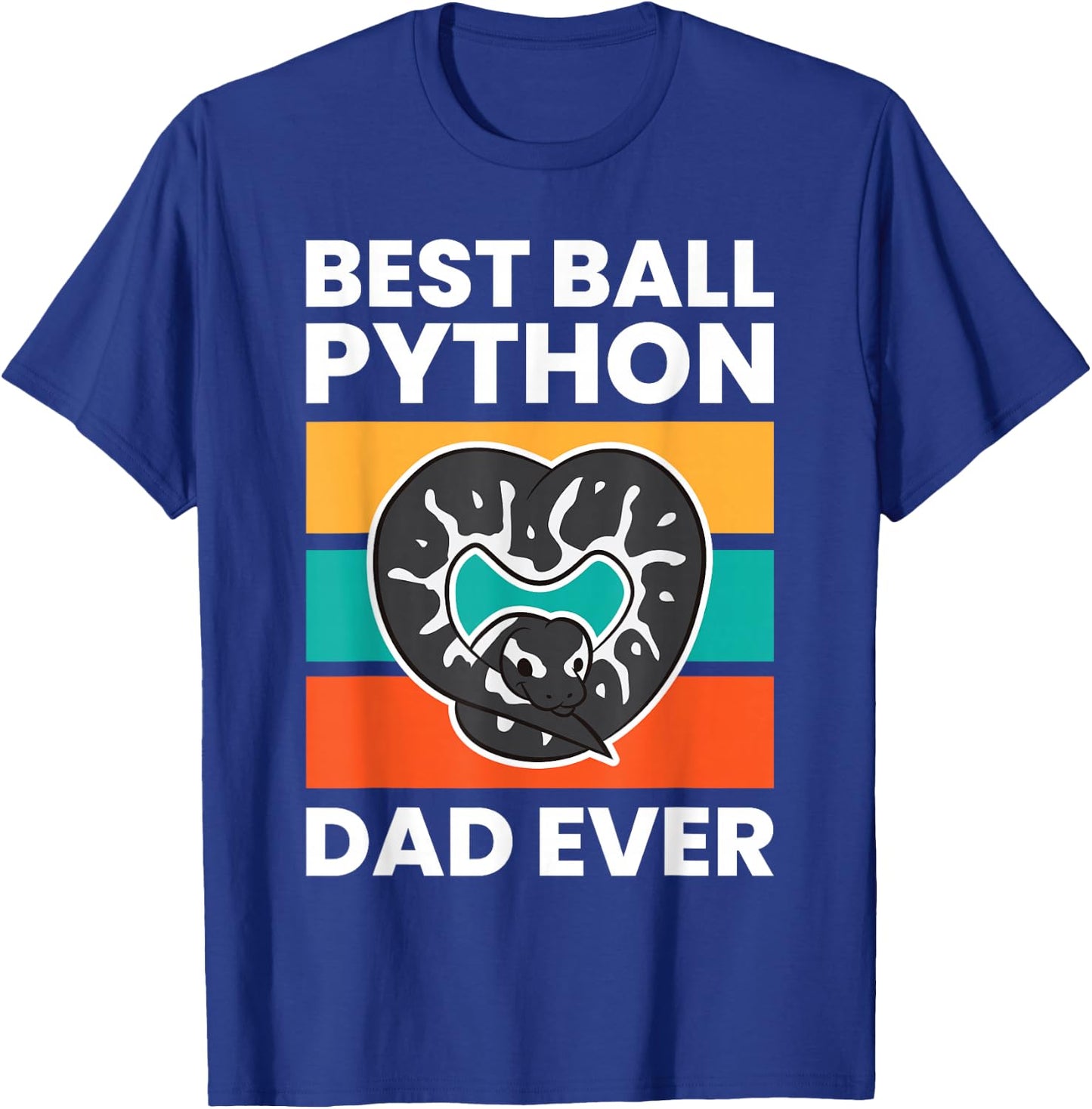 Ball Python Snake Father - Best Ball Python Dad Ever T-Shirt - T-Shirt | Royal