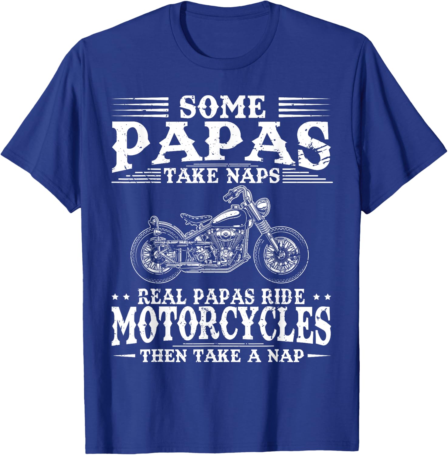 Real Papas Ride Motorcycles Then Take Naps Funny Biker Rider T-Shirt - T-Shirt | Royal